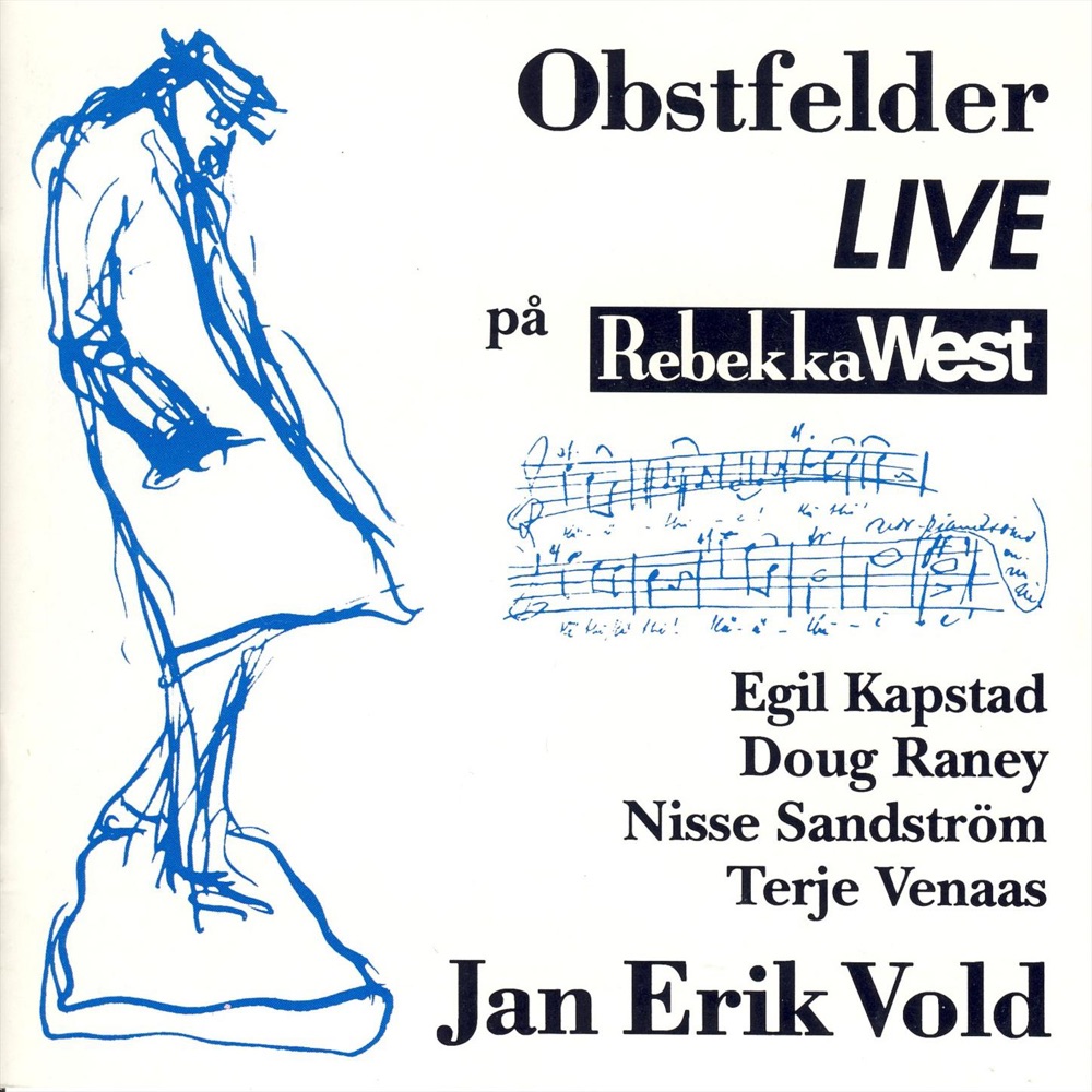 Обложка альбома «Obstfelder Live På Rebekkka West» — Jan Erik Vold