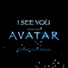 I See You (Theme from Avatar)