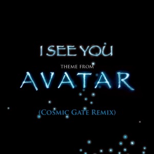 I See You (From "Avatar") [Cosmic Gate Club Mix] - Single
