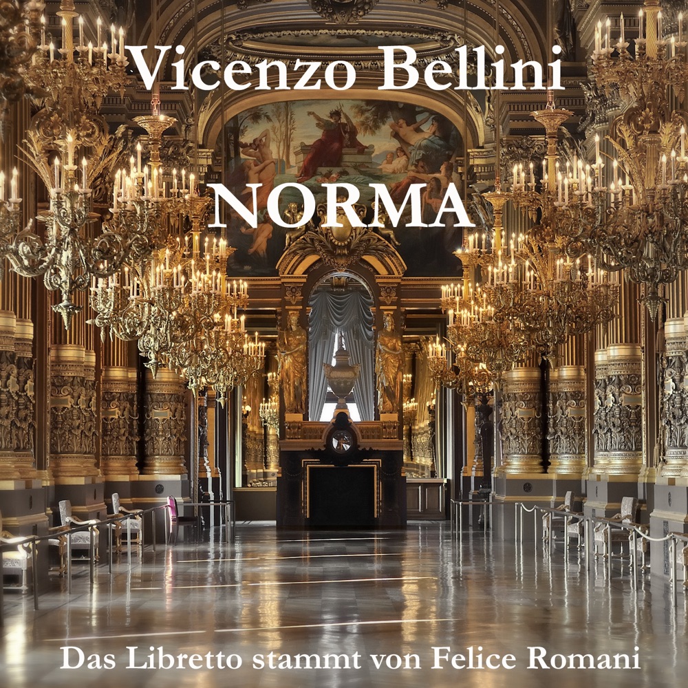 Обложка альбома «Norma, Das Libretto stammt von Felice Romani» — Turin Radio Symphony Orchestra & Chorus & Franco Capuana