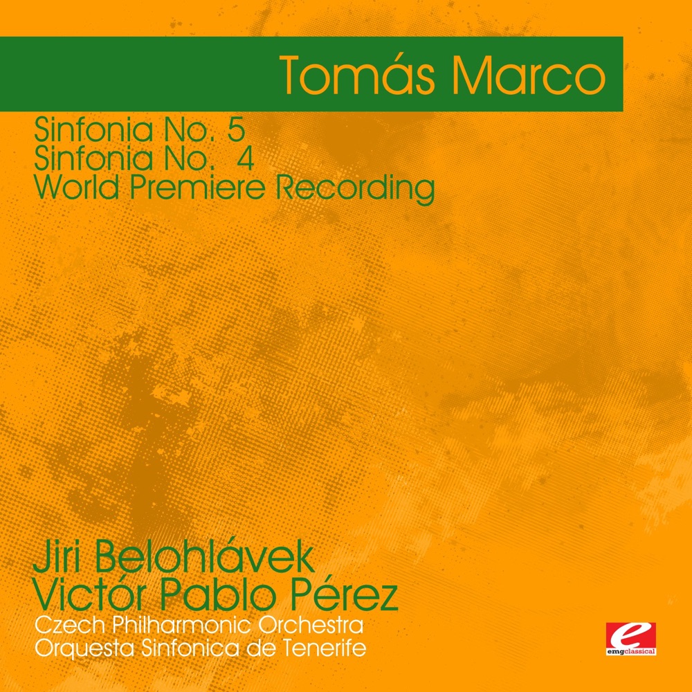 Обложка альбома «Marco: Sinfonia No. 5 - Sinfonia No 4 - World Premiere Recording (Remastered)» — Jiří Bělohlávek, Czech Philharmonic, Víctor Pablo Pérez & Orquesta Sinfónica de Tenerife
