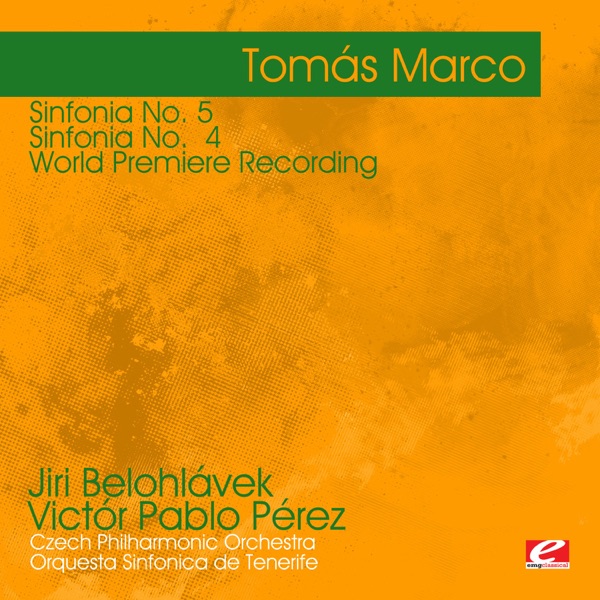 Marco: Sinfonia No. 5 - Sinfonia No 4 - World Premiere Recording (Remastered)