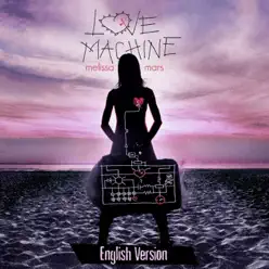 Love Machine (English Version) - Single - Melissa Mars Love Machine (English Version) - Single - Melissa Mars