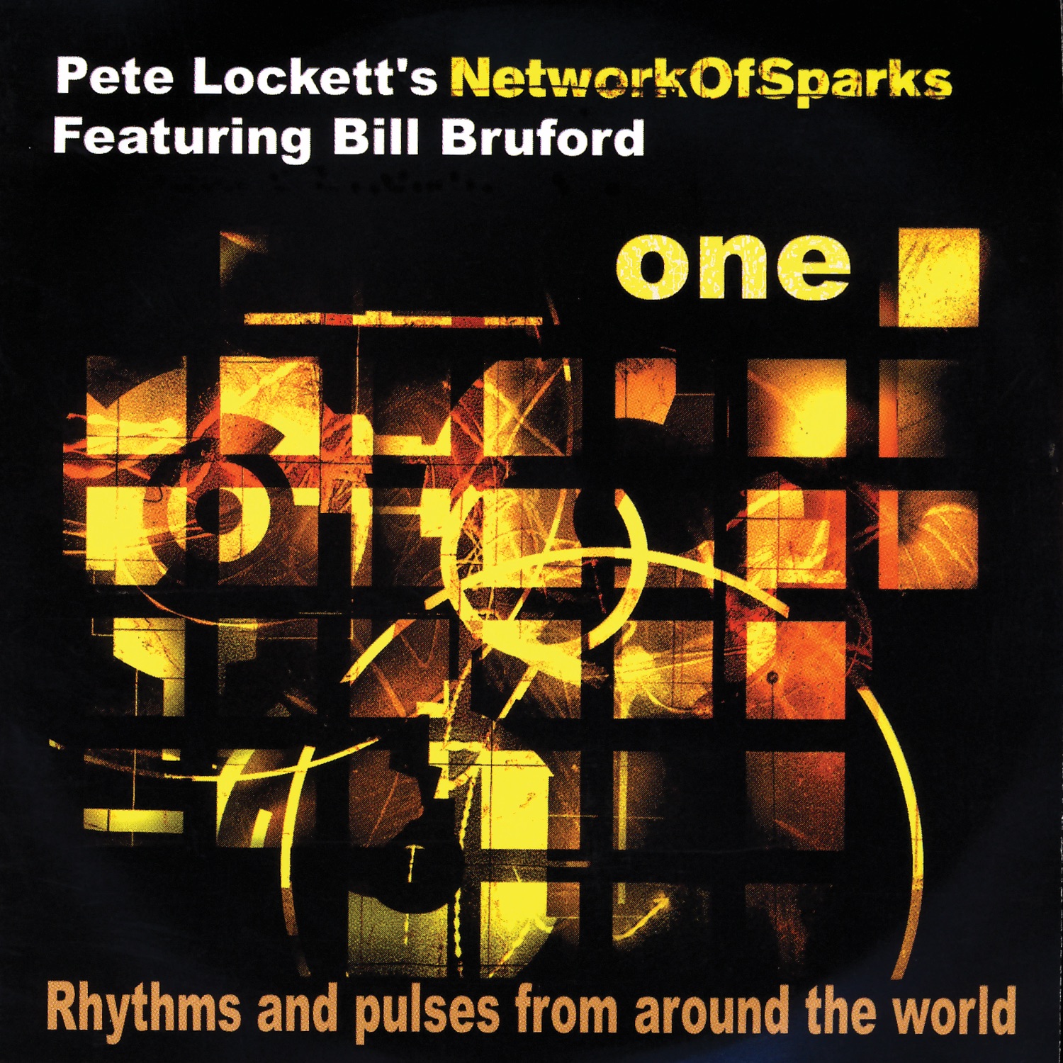Network of Sparks: ONE Featuring Bill Bruford by Pete Lockett album cover