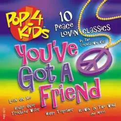 Pop 4 Kids: You've Got a Friend - The Countdown Kids Pop 4 Kids: You've Got a Friend - The Countdown Kids