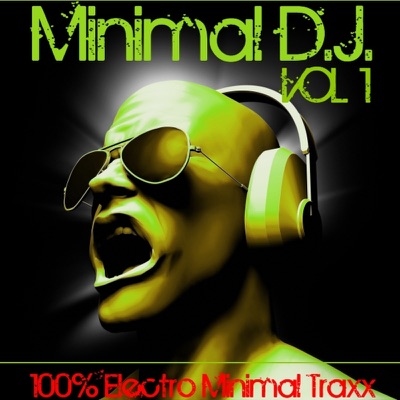 Minimal DJ Vol 1 (100% Electro Minimal Traxx)