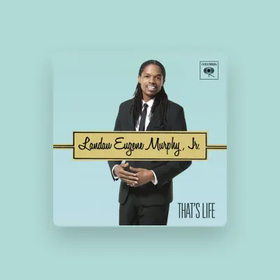 Listen to Landau Eugene Murphy, Jr., watch music videos, read bio, see tour dates & more!