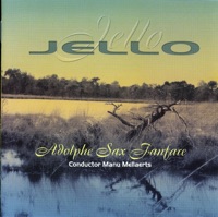 Jello - Adolphe Sax Ensemble & Manu Mellaerts