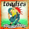 Toadies