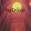 Big Orange