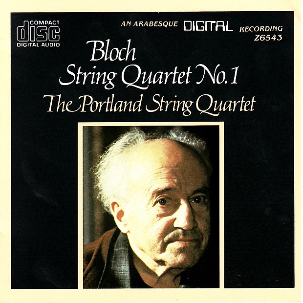 Обложка альбома «Bloch: String Quartet No. 1 In B Minor» — The Portland String Quartet