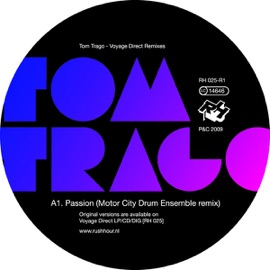 Passion (Motor City Drum Ensemble remix) Tom Trago