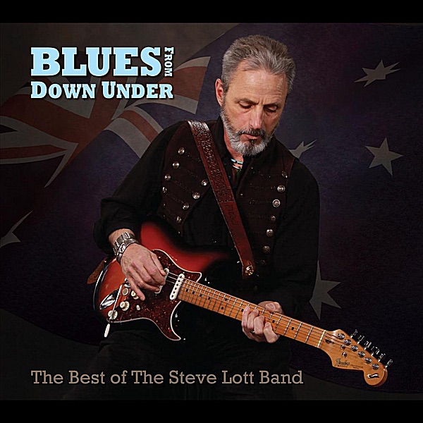 Blues from Down Under (Best of the Steve Lott Band)