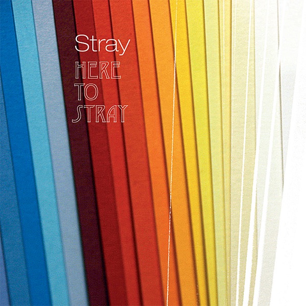 Here to Stray