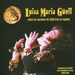 Canta las Canciones de Edith Pial en Español - Luisa María Güell Canta las Canciones de Edith Pial en Español - Luisa María Güell