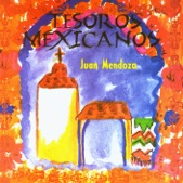 Tesoros Mexicaños: Juan Mendoza
