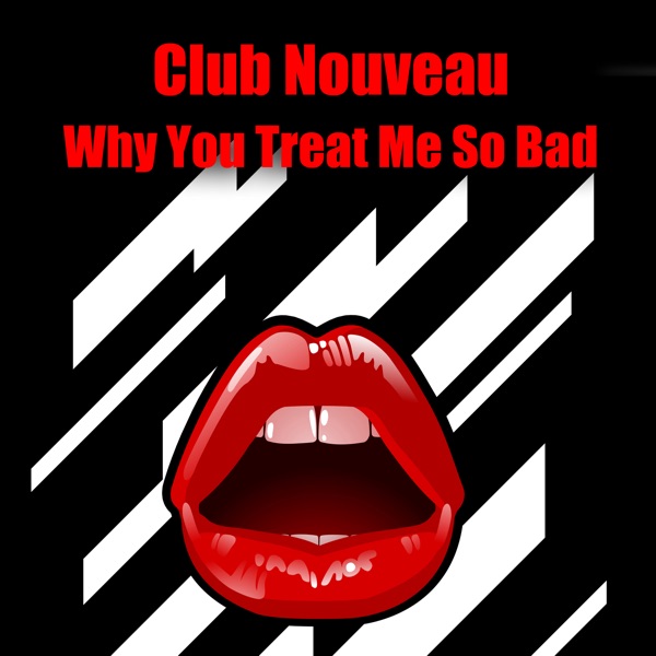Why You Treat Me So Bad (Re-Recorded / Remastered) - Single