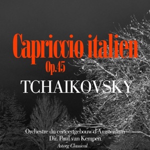 Tchaikoksky : Capriccio italien, Op. 45 - EP