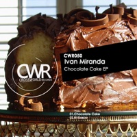 Chocolate Cake EP - Single - Ivan Miranda