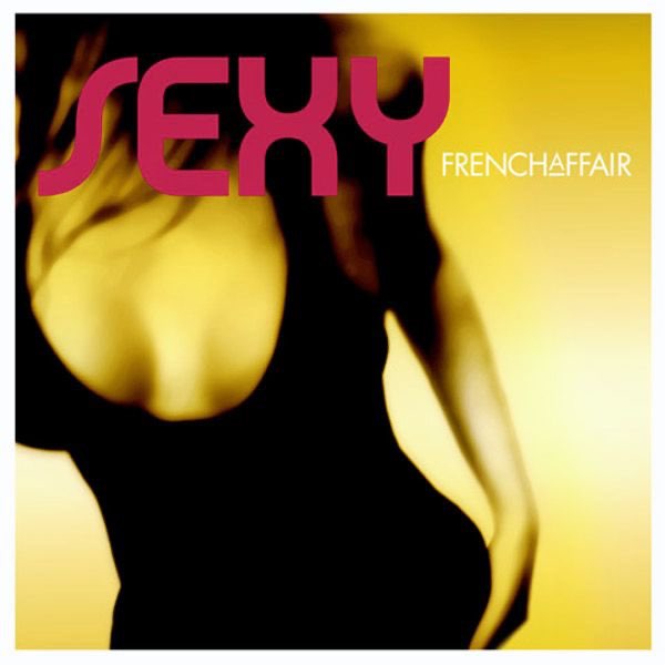 Sexy - EP by French Affair on Apple Music