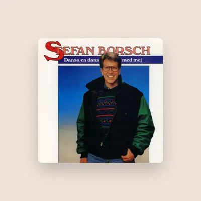 Listen to Stefan Borsch, watch music videos, read bio, see tour dates & more!