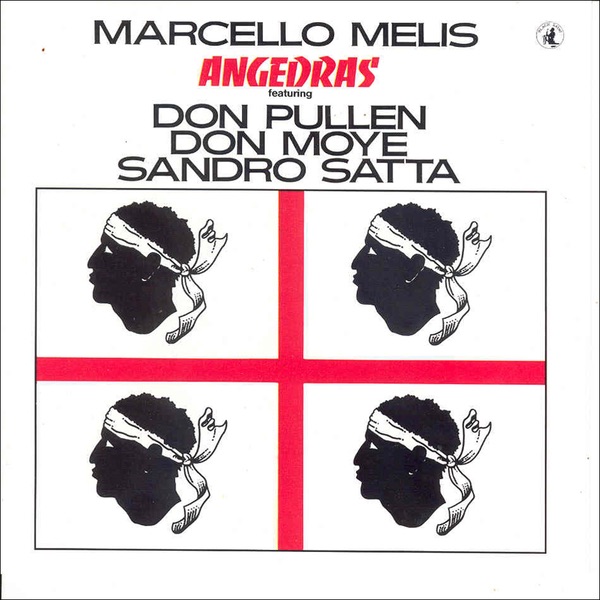 Обложка альбома «Angedras (feat. Don Pullen, Don Moye & Sandro Satta)» — Marcello Melis
