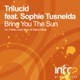 Bring You The Sun feat Sophie Tusnelda EP