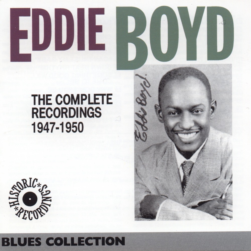 Обложка альбома «Eddie Boyd: The Complete Recordings» — Eddie Boyd