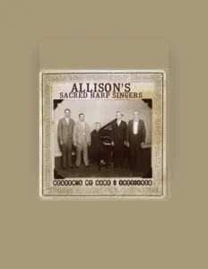 Listen to Allison's Sacred Harp Singers, watch music videos, read bio, see tour dates & more!