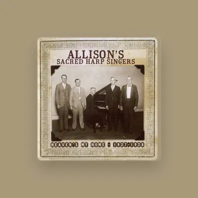 Listen to Allison's Sacred Harp Singers, watch music videos, read bio, see tour dates & more!