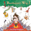 Many More Sing Along Symphonies - Beethoven's Wig