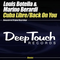 Cuba Libre / Back On You - Single - Louis Botella & Marino Berardi