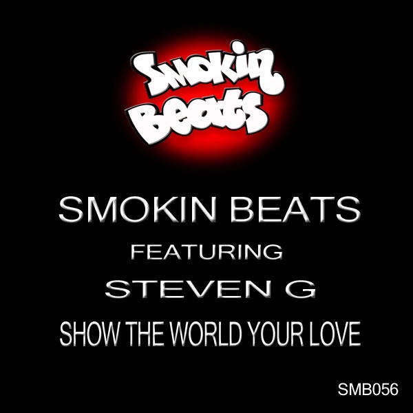 Обложка альбома «Show The World Your Love» — Smokin Beats