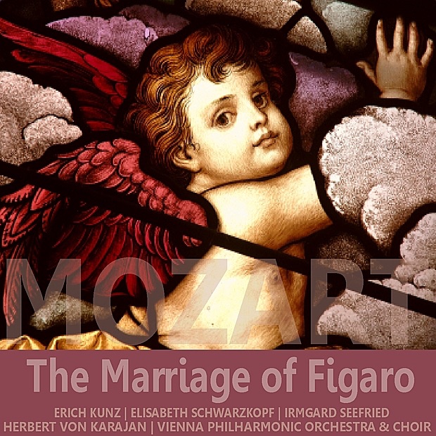 Обложка альбома «Mozart: The Marriage of Figaro» — Erich Kunz, Herbert von Karajan, Elisabeth Schwarzkopf, Irmgard Seefried, Vienna Philharmonic & Vienna Philharmonia Chorus