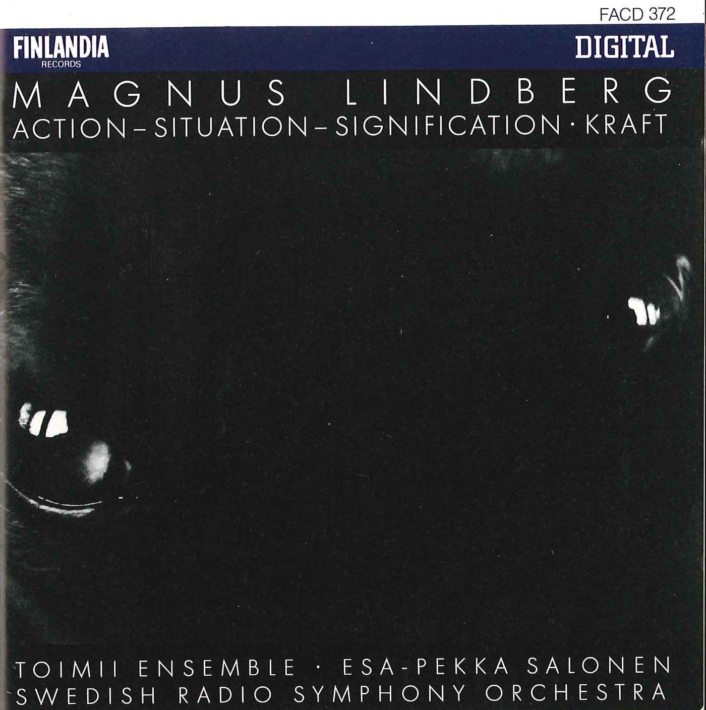 Magnus Lindberg: Action - Situation - Signification, Kraft