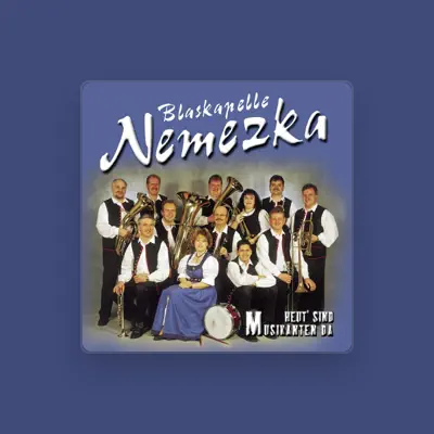 Listen to Blaskapelle Nemezka, watch music videos, read bio, see tour dates & more!
