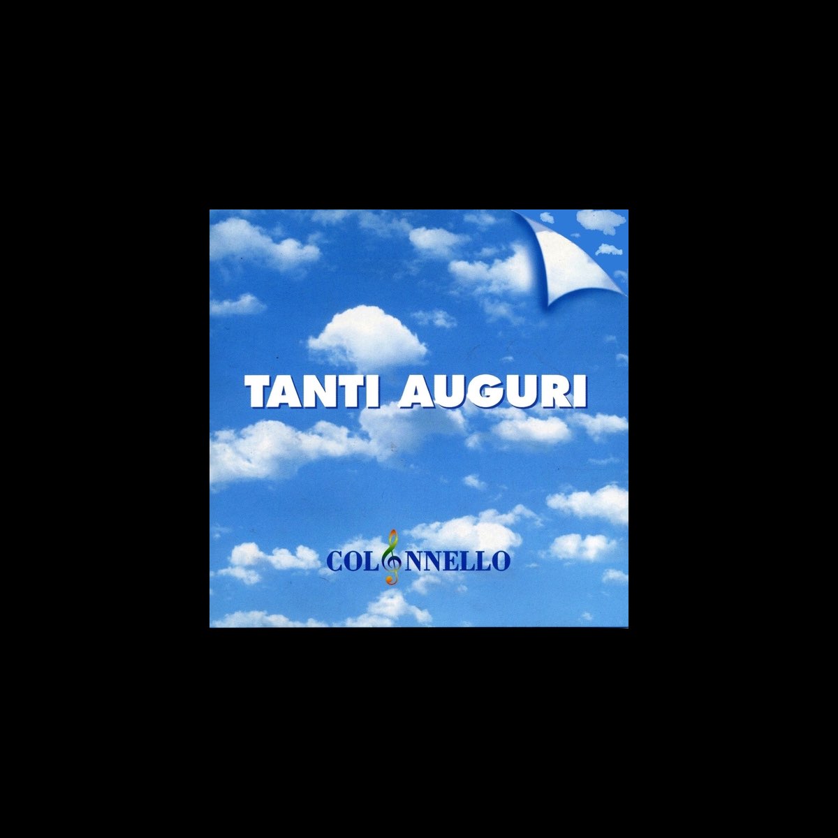Tanti Auguri by Colonnello on Apple Music