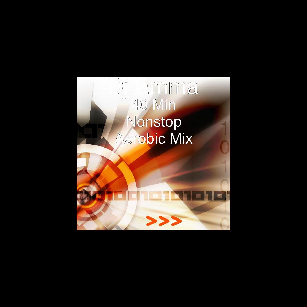 40 Min Nonstop Aerobic Mix“ von Dj Emma bei Apple Music
