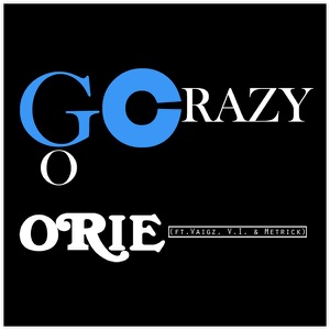 Go Crazy (feat. Vaigz, V.I. & Metrick) - Single