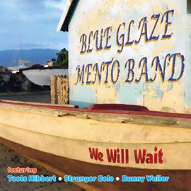 Great Jehovah (feat. Toots Hibbert) Blue Glaze Mento Band