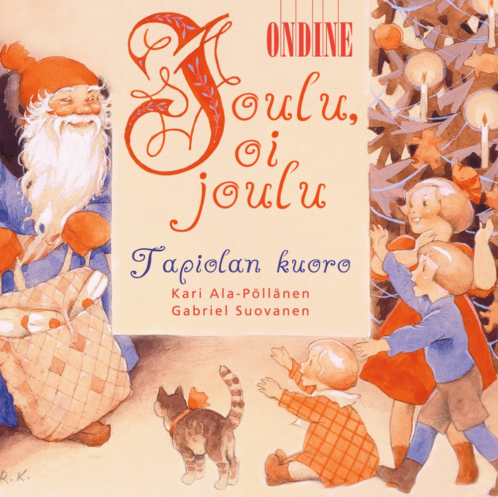 Обложка альбома «Joulu, Oi Joulu - Christmas Music» — Tapiola Choir, Kari Ala-Pöllänen, Tapiola Sinfonietta & Gabriel Suovanen
