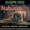 Verdi: Nabucco - Paolo Silveri, Mario Binci, Gabriella Gatti, Orchestra Sinfonica E Coro Di Roma Della Radiotelevisione Italia & Fernando Previtali