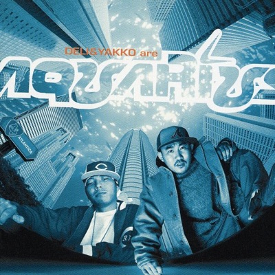 Aquarius - koko Tokyo feat.S-WORD,BIG-O,DABO