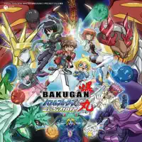 TV Animation Bakugan Battle Brawlers New Vestroia Opening Theme “Cho! Saikyo! Warriors” — Psychic Lover