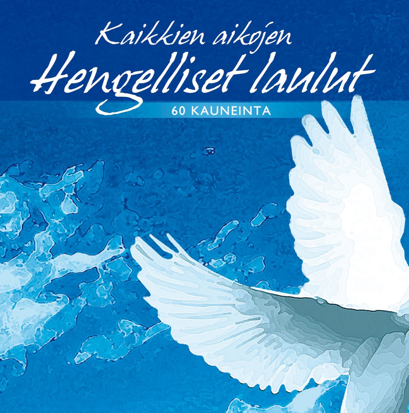 Kaikkien Aikojen Hengelliset Laulut - 60 Kauneinta