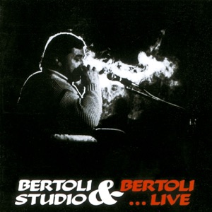 Pierangelo Bertoli: Studio & Live