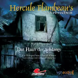Das Haus der Schlange: Hercule Flambeau's Verbrechen