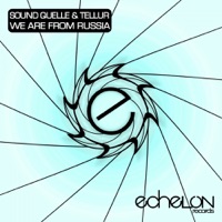 We Are From Russia - Single - Sound Quelle & Tellur