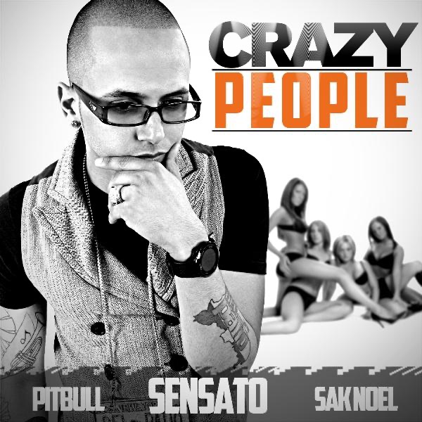 Обложка альбома «Crazy People - Single» — Sensato, Pitbull & Sak Noel