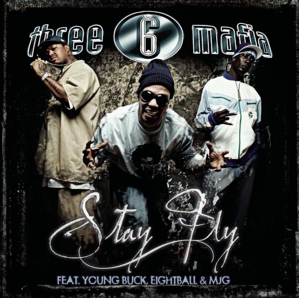 Обложка альбома «Stay Fly (feat. Young Buck, Eightball & MJG) [Clean Version] - Single» — Three 6 Mafia